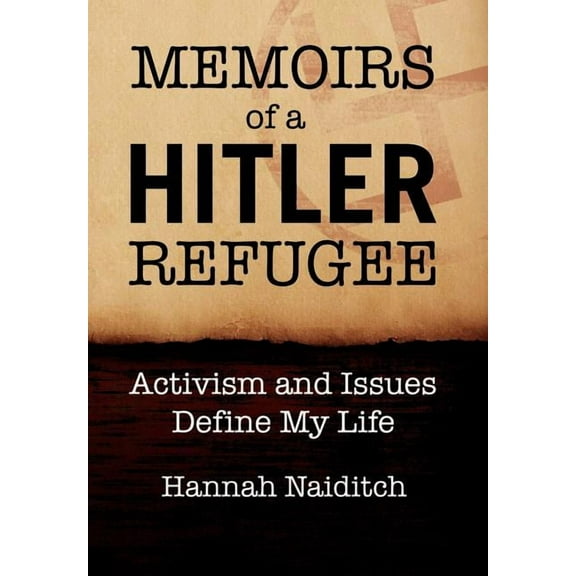 Memoirs of a Hitler Refugee (Hardcover)