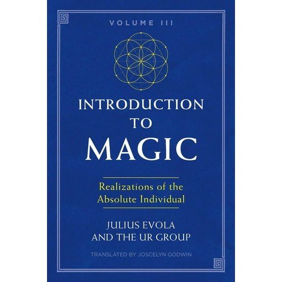Introduction to Magic, Volume III: Realizations of the Absolute Individual, (Paperback)