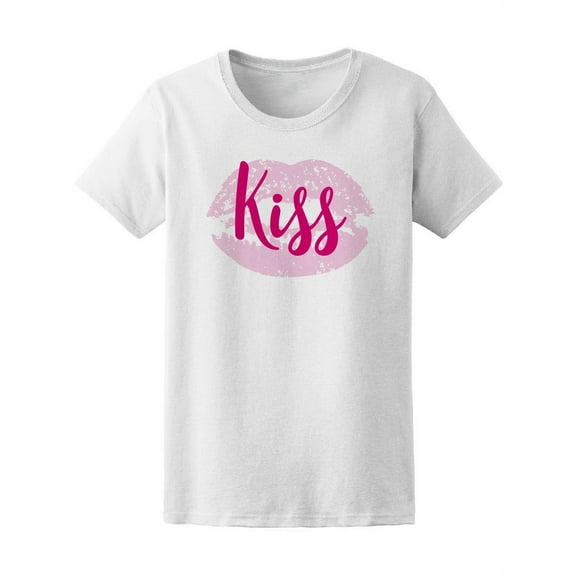 Kiss Quote And Cute Pink Lips Tee Women's -Image by Shutterstock