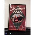 thumbnail image 1 of Pre-Owned The Ripken Way: A Manual for Baseball and Life Paperback, 1 of 1