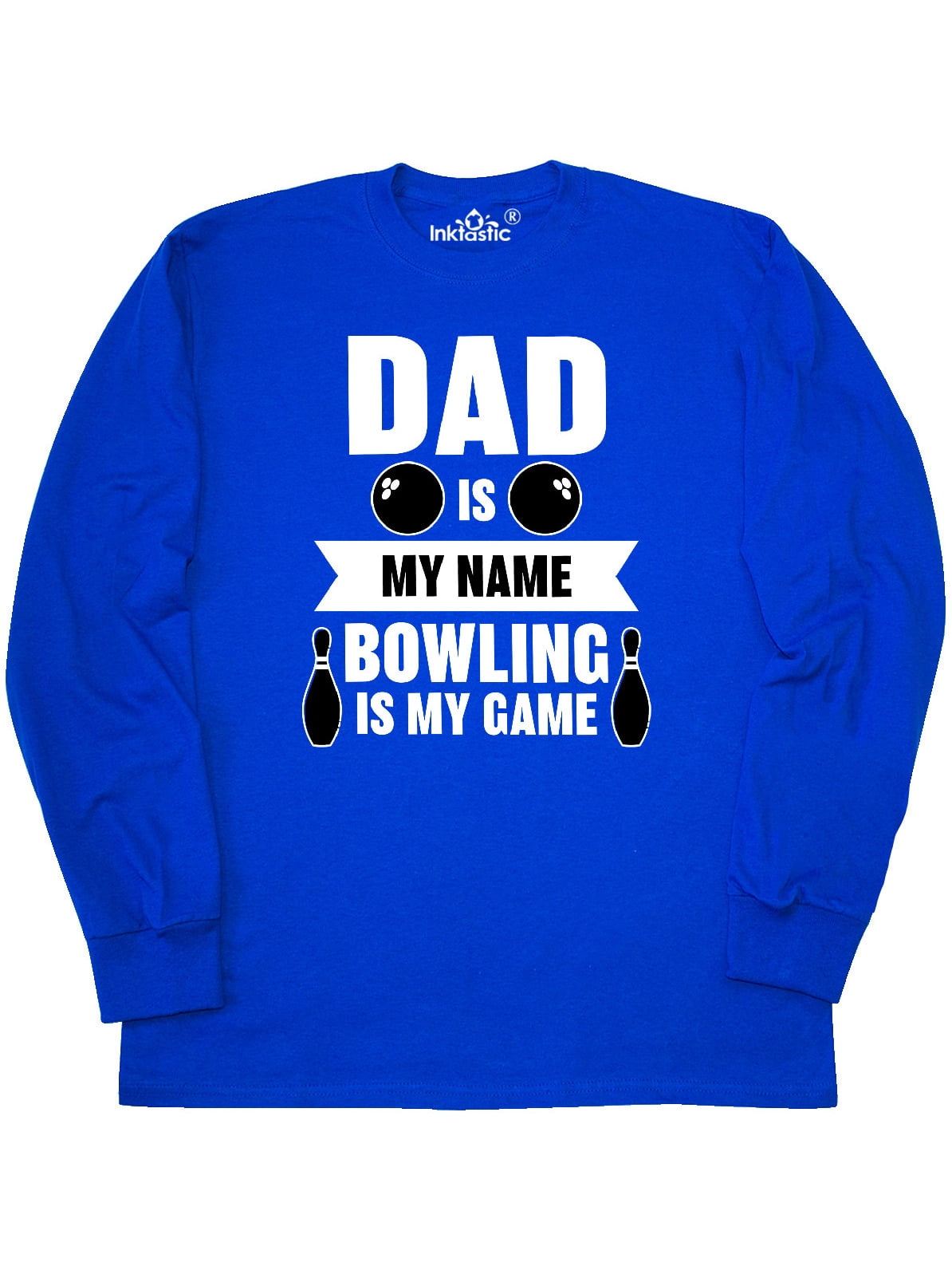 INKtastic - Inktastic Father's Day Dad is my Name Bowling is my Game Adult  Long Sleeve T-Shirt Male Red XXXL - Walmart.com - Walmart.com