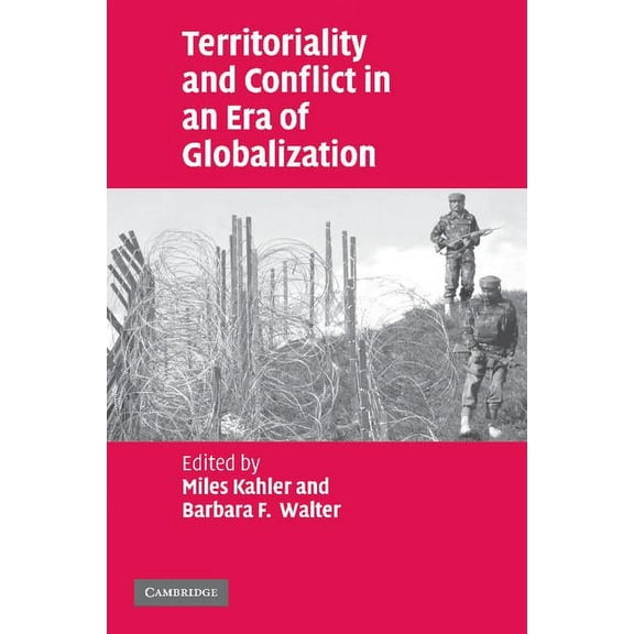 Territoriality and Conflict in an Era of Globalization, (Paperback)
