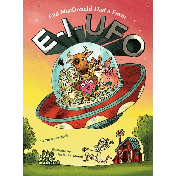 E-I-UFO: Old MacDonald Had a Farm, (Hardcover)