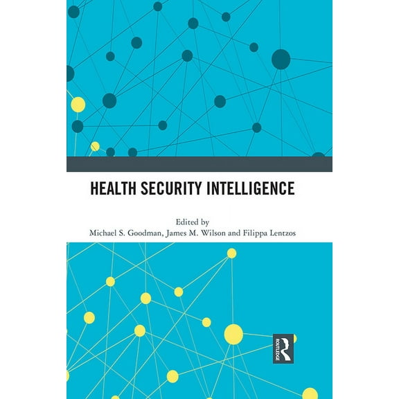 Health Security Intelligence, (Paperback)