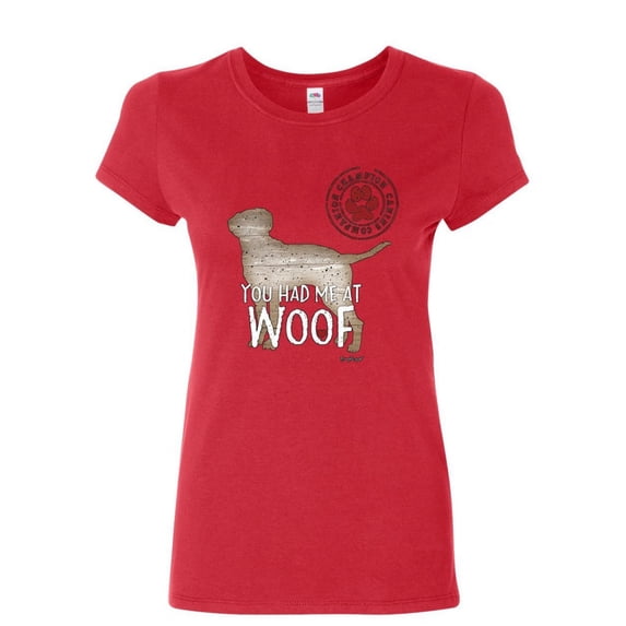 Tee Hunt You Had Me at Woof Women's T-Shirt Pet Friend Dogs Doggie Puppy Paw Bark Shirt, Red, Medium