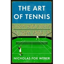 The Art of Tennis, (Hardcover)