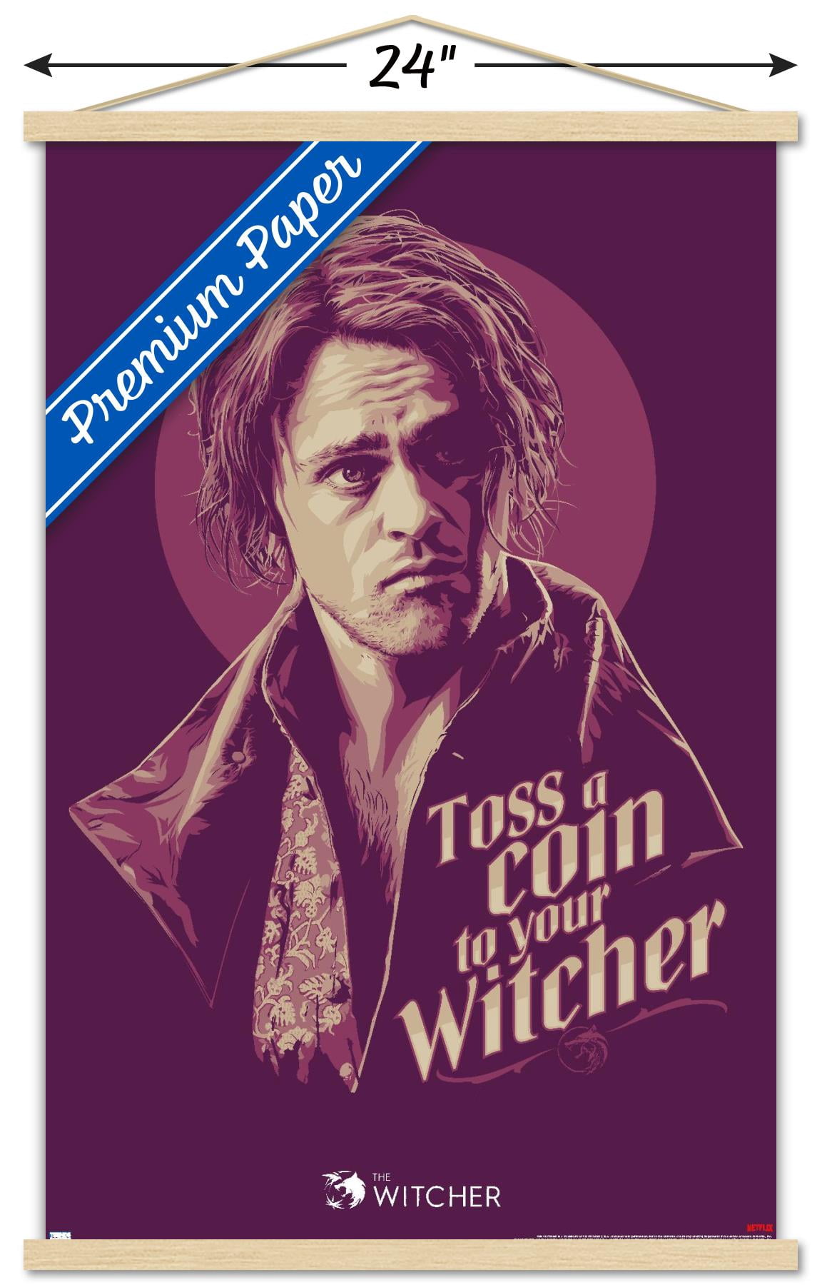 Netflix The Witcher Season 2 - Toss a Coin Wall Poster with Wooden Magnetic Frame, 22.375" x 34"