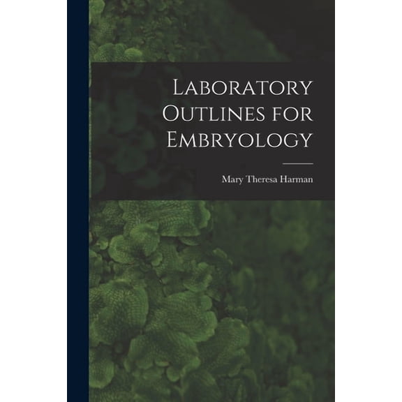 Laboratory Outlines for Embryology (Paperback)