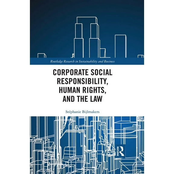 Routledge Research in Sustainability and Corporate Social Responsibility, Human Rights and the Law, (Paperback)