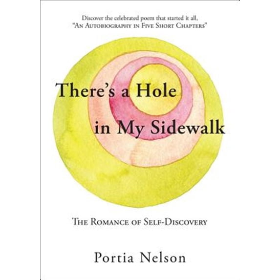 Pre-Owned There's a Hole in My Sidewalk: The Romance of Self-Discovery (Paperback) 1582706859 9781582706856