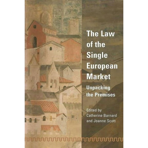 The Law of the Single European Market, (Paperback)
