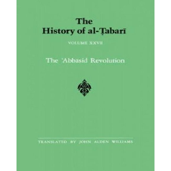Histoire d'Al-Tabari la Révolution Abbasside, A.d. 743-750 - A.h. 126-132