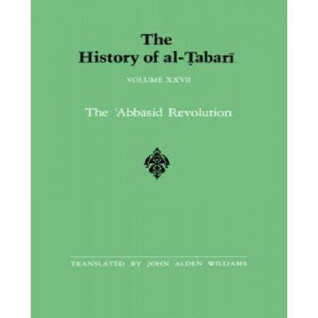 Histoire d'Al-Tabari la Révolution Abbasside, A.d. 743-750 - A.h. 126-132