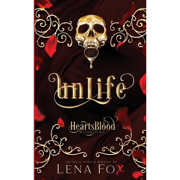 Heartsblood - A Vampire Romance Unlife, Book 1, (Paperback)