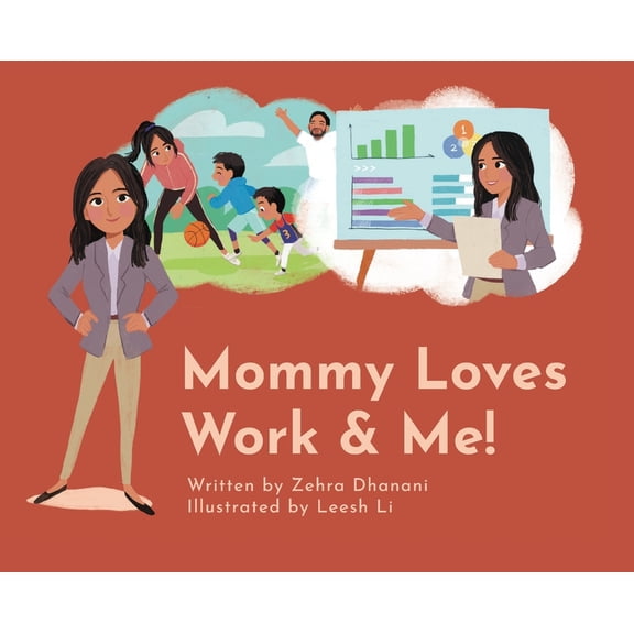 Mommy Loves Work & Me!, (Hardcover)