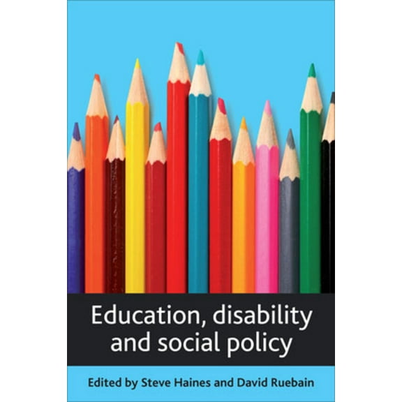 Education, Disability and Social Policy, (Paperback)