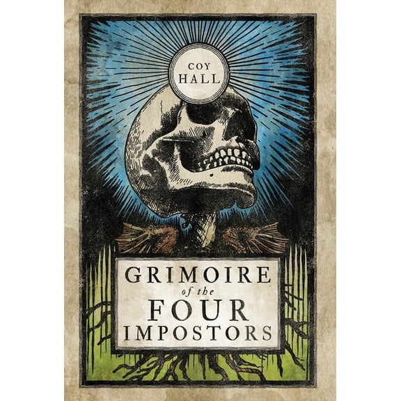 Grimoire of the Four Impostors, (Hardcover)