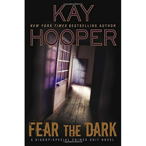 Pre-Owned Fear the Dark (Bishop/Special Crimes Unit Novels (Hardcover)) Paperback