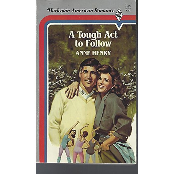 Pre-Owned Tough Act To Follow, 9780373161355, 0373161352, Paperback, First Edition edition