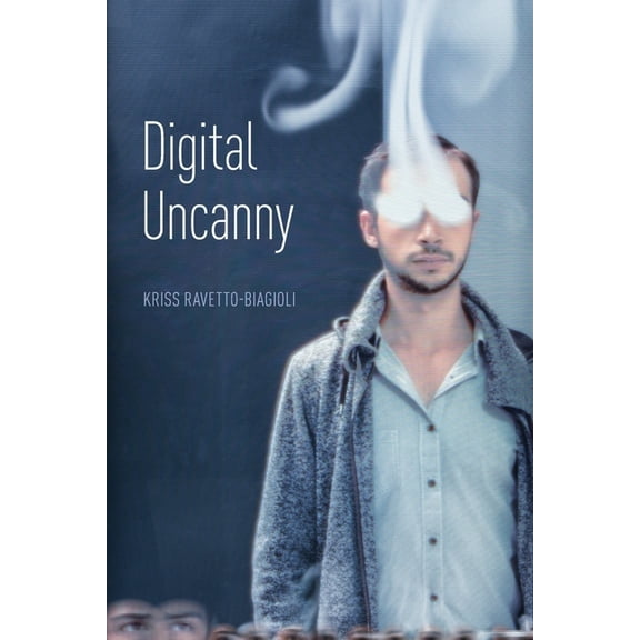 Digital Uncanny, (Paperback)