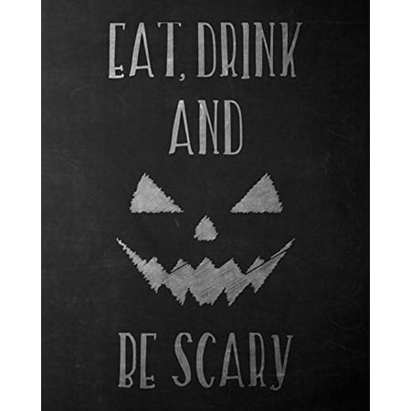 Eat Drink And Be Scary Print Chalkboard Design Pumpkin Picture Black And White Halloween Decoration Wall Hanging Seasonal Poster