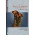 thumbnail image 1 of Libro Reserva De La Biosfera Mariposa Monarca: Clima, Fenologia Vegetal Y Conservacion Tapa Blanda, Autor Por Asignar, Editorial Bonilla Artigas Editores, 1 of 2
