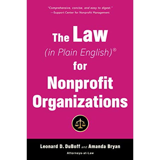 The Law (in Plain English) for Nonprofit Organizations