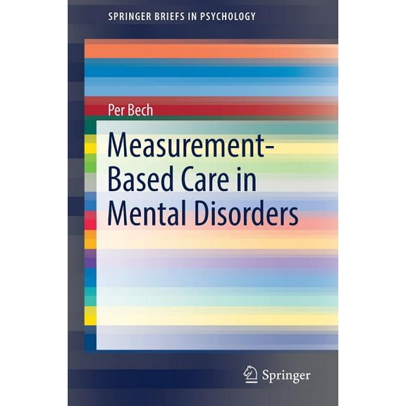 Springerbriefs in Psychology Measurement-Based Care in Mental Disorders, (Paperback)