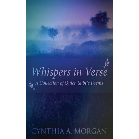 Whispers In Verse: Poetry For Stillness, (Paperback)