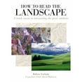 thumbnail image 1 of Pre-Owned How to Read the Landscape. A&C Black Visual Arts. 2010. (Paperback) 1408123622 9781408123621, 1 of 1