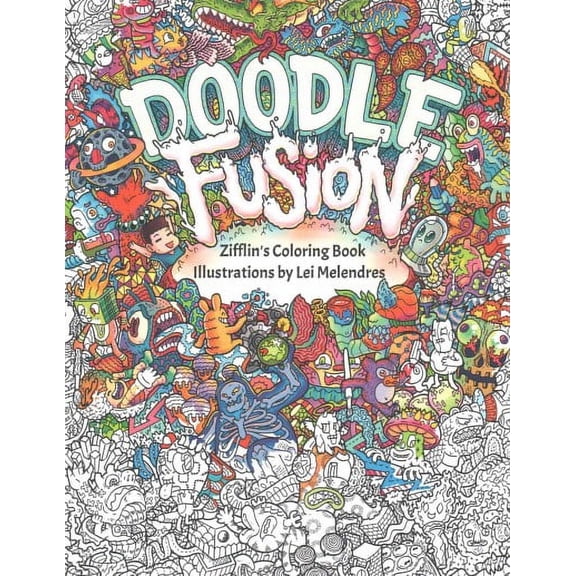 Doodle Fusion: Zifflin's Coloring Book (Paperback) by Zifflin