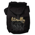 thumbnail image 3 of Pet Dog  Cat Hoodie Screen Printed, "I Literally Can't Even", 3 of 10