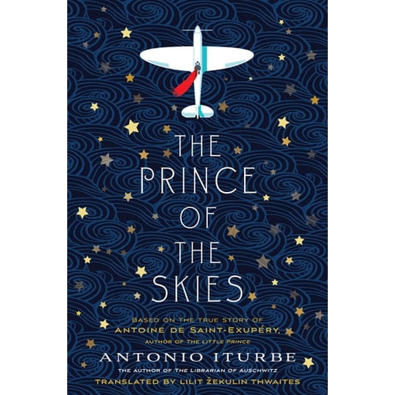 Pre-Owned The Prince of the Skies (Hardcover) by Antonio Iturbe, Lilit Thwaites