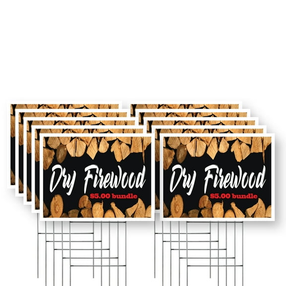 Dry Firewood $5.00 a Bundle Yard Sign 10 Pack of 12 Inch x 16 Inch Single Sided Weatherproof Heavy-Duty Plastic with Stake | Quality Products, Camping Essentials, Reliable Source | Made