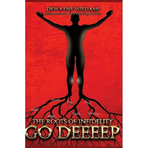 Infidelity The Roots of Infidelity Go DEEEEP, Book 2, (Hardcover)