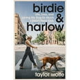 thumbnail image 2 of Birdie & Harlow: Life, Loss, and Loving My Dog So Much I Didn't Want Kids (...Until I Did), (Hardcover), 2 of 3