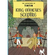 Adventures of Tintin: Original Classic King Ottokar's Sceptre, (Paperback)