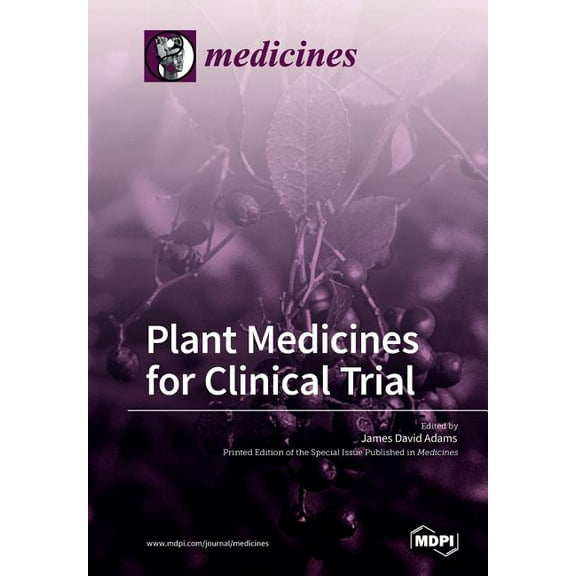 Plant Medicines for Clinical Trial, (Paperback)