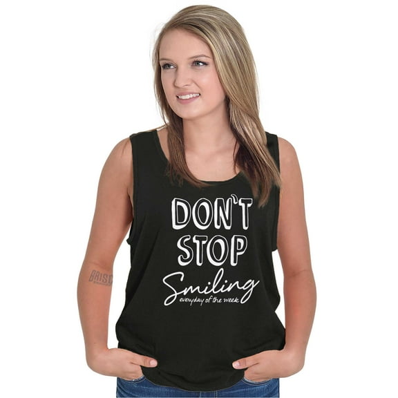 Dont Stop Smiling Every Day Positive Tank Top Tee Shirt Women Brisco Brands S