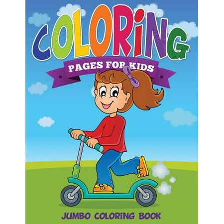 Download Coloring Pages for Kids (Jumbo Coloring Book ) - Walmart.com
