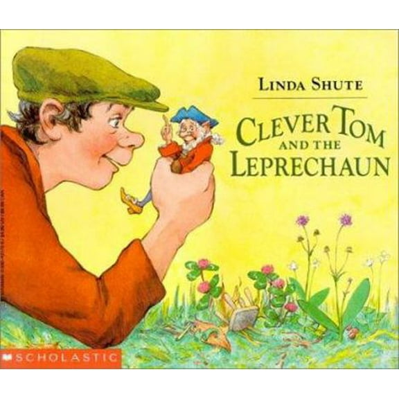 Pre-Owned Clever Tom and the Leprechaun: An Old Irish Story (Paperback) 0590431706 9780590431705