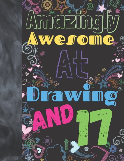 Amazingly Awesome At Drawing And 17 Sketchbook Drawing Art Book For