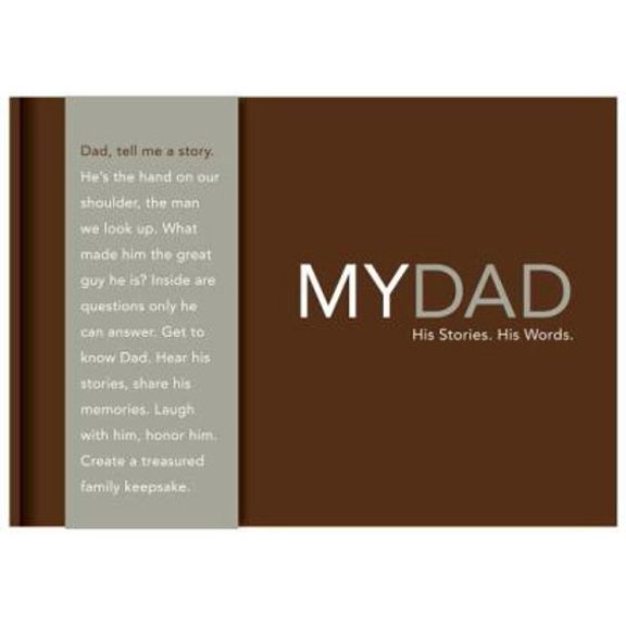 Pre-Owned My Dad: His Story, His Words (Hardcover) 1932319646 9781932319644