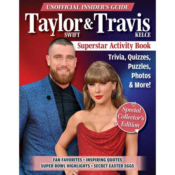 Unofficial Insider's Guide Taylor Swift and Travis Kelce Superstar Activity Book: Trivia, Quizzes, Puzzles, Photos and More! (Paperback)