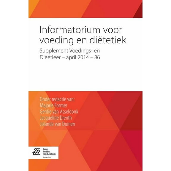 Informatorium Voor Voeding En Diëtetiek: Supplement Voedings- En Dieetleer - April 2014 - 86, (Paperback)