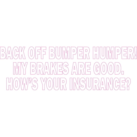 10.5X3.5 Die Cut Back Off Bumper Humper White Window Sticker Car Decal