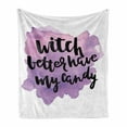 thumbnail image 1 of Halloween Soft Flannel Fleece Blanket, Witch Better Have My Candy Calligraphy Funny Halloween Saying, Cozy Plush for Indoor and Outdoor Use, 70" x 90", Baby Pink Lavender and White, by Ambesonne, 1 of 6