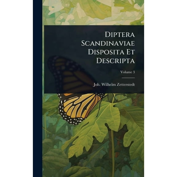 Diptera Scandinaviae Disposita Et Descripta, (Hardcover)