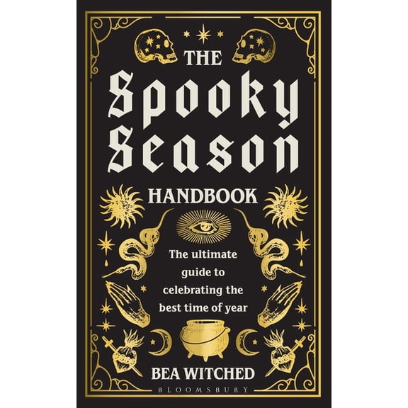 The Spooky Season Handbook: The Ultimate Guide to Celebrating the Best Time of Year, (Hardcover)