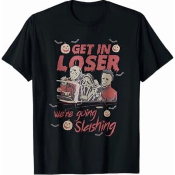 Get in Loser We're Going Slashing Horror Halloween Character T-Shirt